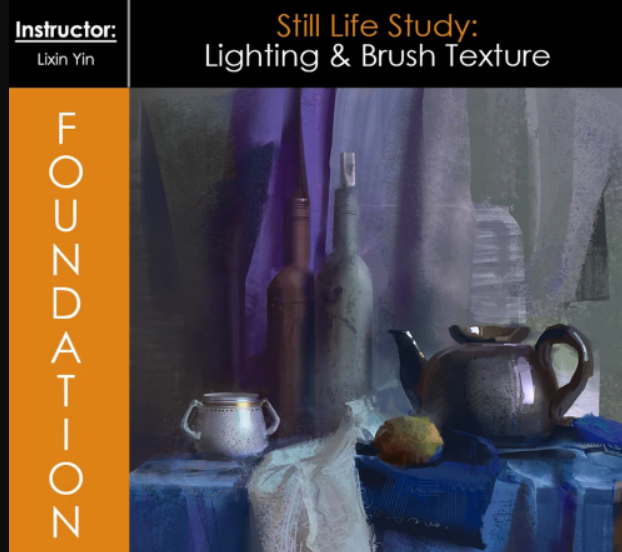 Foundation Patreon – Still Life Study: Lighting & Brush Texture with Lixin Yin (Premium)