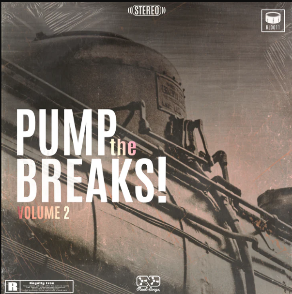 Reel Loops Pump The Breaks Vol.2 (Premium)