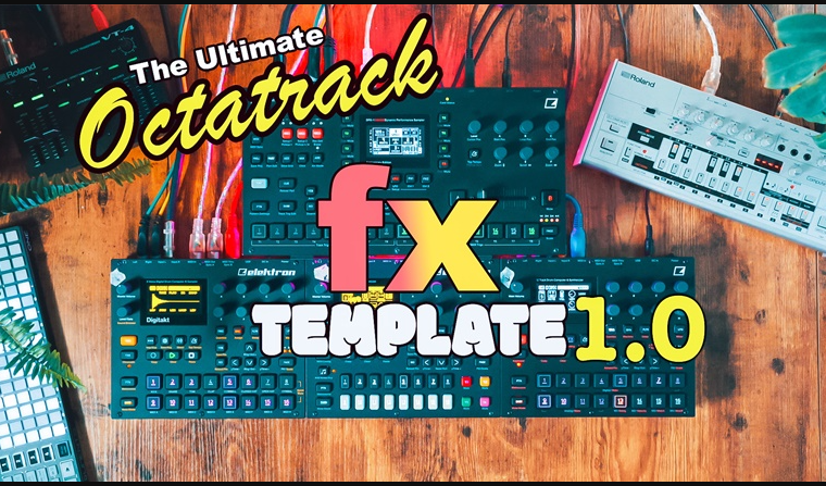 The Ultimate Octatrack FX Template v1.5.3 Bundle by EZBOT (Premium)