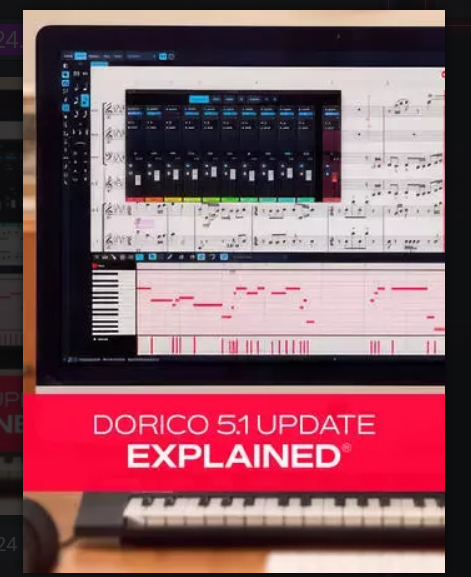 Groove3 Dorico 5.1 Update Explained 2024.07 TUTORiAL (Premium)