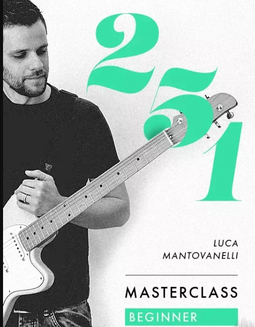 JTC Guitar Luca Mantovanelli 2-5-1 Masterclass: Beginner TUTORiAL (Premium)