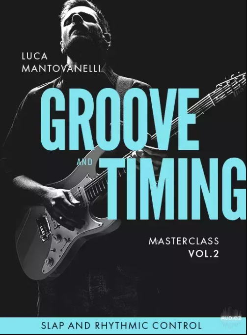 JTC Guitar Luca Mantovanelli Groove And Timing Masterclass: Vol.2 TUTORiAL (Premium)