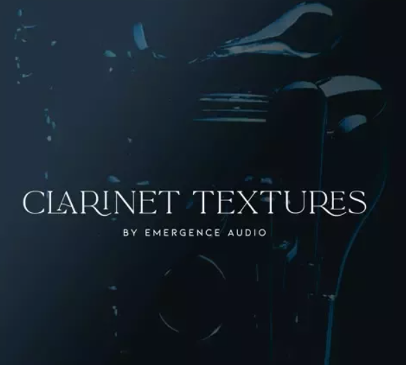 Emergence Audio Clarinet Textures v2.0.0 KONTAKT (Premium)