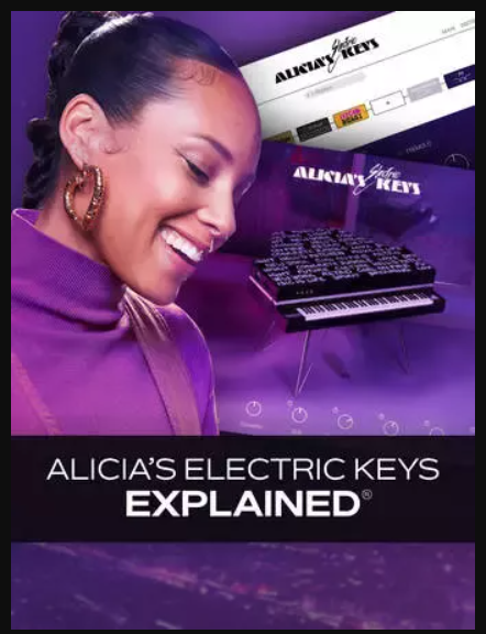 Groove3 Alicia’s Electric Keys Explained TUTORiAL (Premium)