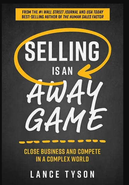 Lance Tyson – Selling is an Away Game (Premium)