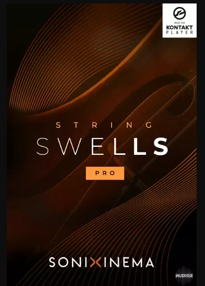 Sonixinema String Swells v1.1.0 KONTAKT (Premium)