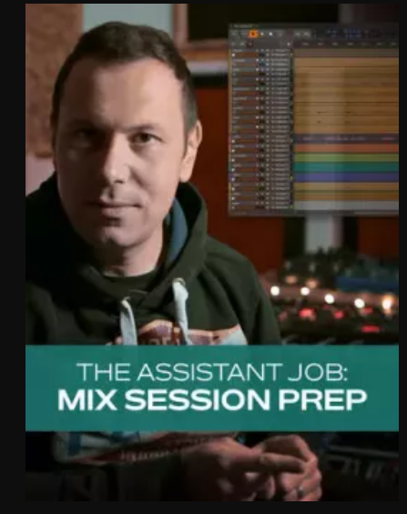 Groove3 The Assistant Job: Mix Session Prep TUTORiAL (Premium)