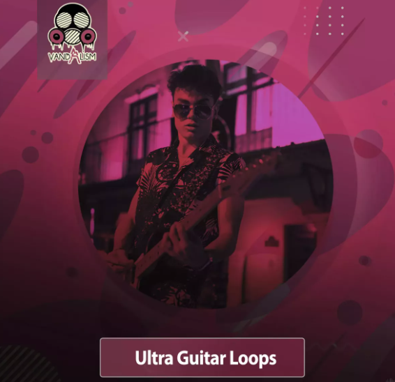 Vandalism Ultra Guitars Loops (Premium)