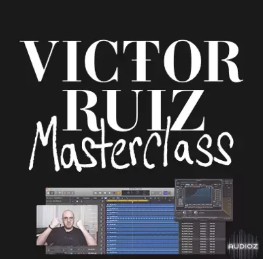 Victor Ruiz Masterclass Full Course TUTORiAL (Premium)