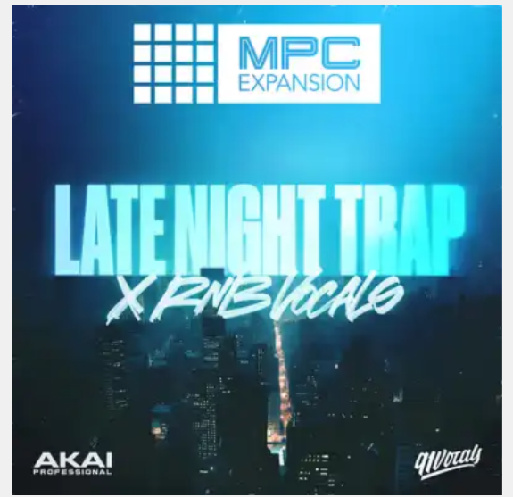 Akai Professional 91Vocals Late Night Trap x RnB Vocals MPC Expansion v1.0.4 WiN (Premium)