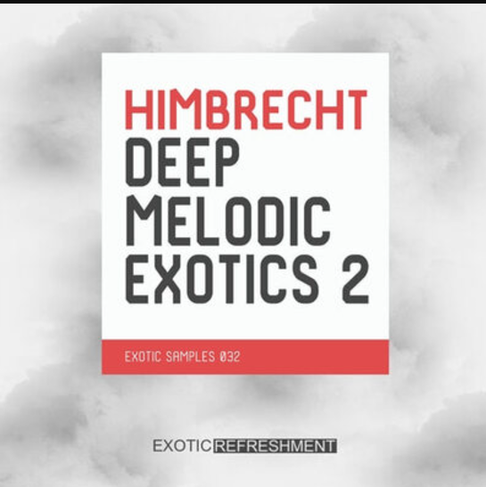 Exotic Refreshment Himbrecht Deep Melodic Exotics 2 (Premium)