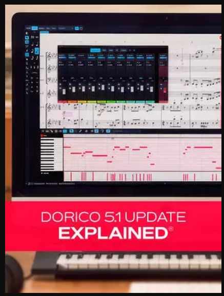 Groove3 Dorico 5.1 Update Explained 2024.11 TUTORiAL (Premium)