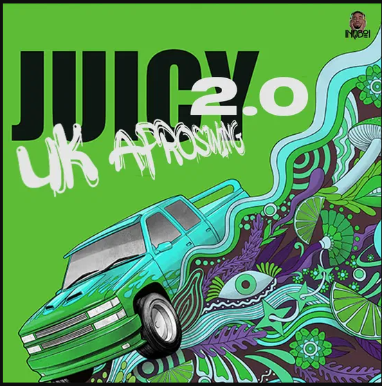 Inqboi Juicy: UK Afroswing Vol 2  (Premium)