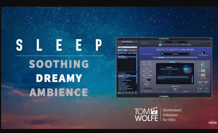 Tom Wolfe Sleep Binaural Edition Omnisphere Presets (Premium)