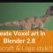 CGCookie – Creating Detailed Voxel Art in Blender 2.8 (Premium)