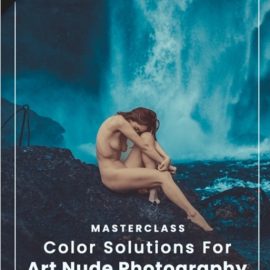 PhotoWhoa – Masterclass: Lightroom Color Grading Course For Ravishing Art Nudes (Premium)