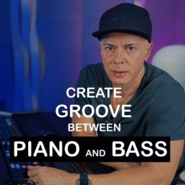 MyMixLab Creating Groove Between Piano and Bass with Luca Pretolesi TUTORiAL (Premium)