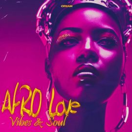 Oriah Beats Afro Love Afrobeats Vibe and Soul   (Premium)