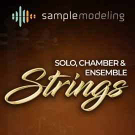 Samplemodeling Solo, Chamber & Ensemble Strings KONTAKT (Premium)