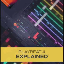 Groove3 Playbeat 4 Explained TUTORiAL  (Premium)