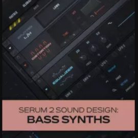 Groove3 Serum 2 Sound Design: Bass Synths TUTORiAL (Premium)