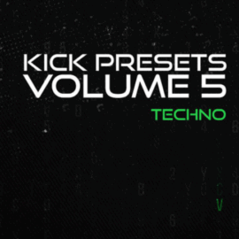 Sonic Academy KICK Presets Vol 5 Techno for SONIC ACADEMY KICK 2 & 3 (Premium)
