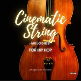 Strategic Audio Cinematic String Melodies for Hip Hop (Premium)