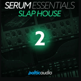 Baltic Audio Serum Essentials Vol 2: Slap House (premium)