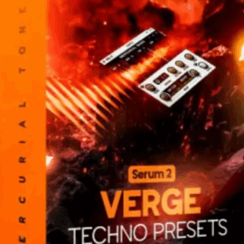 Mercurial Tones Verge v7 Xfer Serum 2 Techno Presets (Premium)
