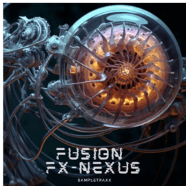 Sampletraxx Fusion FX Nexus KONTAKT (Premium)
