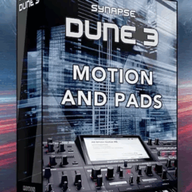 Synapse Audio Motion & Pads Soundset for DUNE 3 (premium)