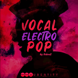 Audentity Records Vocal Electro Pop (Full Release) (Premium)
