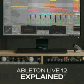 Groove3 Ableton Live 12 Explained v2025.07 (Premium)